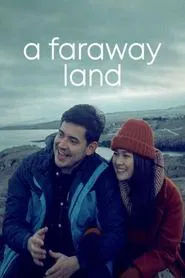 A Faraway Land movie poster