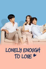 Lonely Enough to Love! tv show poster