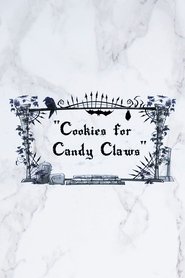 Cookies for Candy Claws movie poster