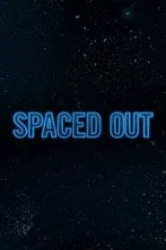 Spaced Out tv show poster