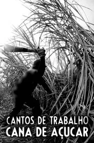Cantos de Trabalho - Cana de Açúcar movie poster