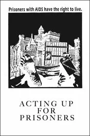 Acting Up for Prisoners movie poster