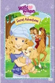 Holly Hobbie and Friends: Secret Adventures movie poster