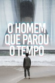 O Homem que Parou o Tempo movie poster