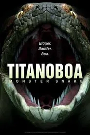 Titanoboa: Monster Snake movie poster