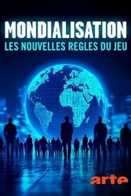 Mondialisation, Les nouvelles règles du jeu movie poster