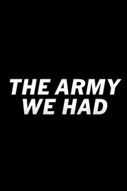The Army We Had movie poster