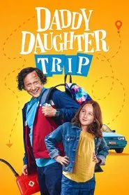 Daddy Daughter Trip movie poster