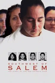 Southwest of Salem: The Story of the San Antonio Four movie poster