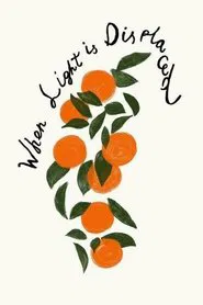 When Light is Displaced movie poster