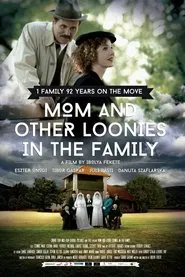 Mom and Other Loonies in the Family movie poster