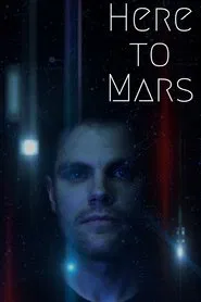 Here to Mars movie poster