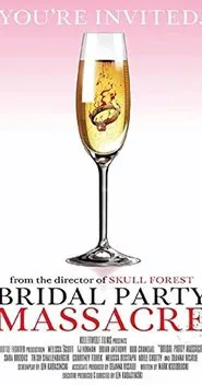 Bridal Party Massacre movie poster
