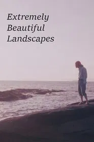 Poster do filme Extremely Beautiful Landscapes