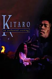 Kitaro: An Enchanted Evening movie poster