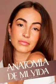 Anatomía de mi vida by Ana Solma tv show poster
