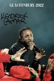 Kendrick Lamar at Glastonbury 2022 movie poster