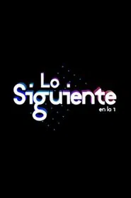 Poster da série Lo Siguiente