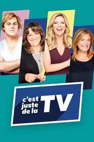 C'est juste de la TV tv show poster