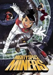 Mighty Space Miners tv show poster