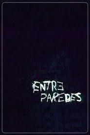 Entre Paredes movie poster