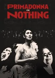 Primadonna or Nothing movie poster