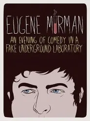 Eugene Mirman: An Evening of Comedy in a Fake Underground Laboratory movie poster