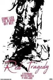Blood Corrodes Inside: Red Tragedy movie poster