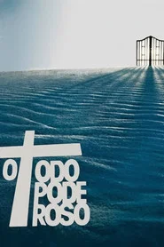 O Todo Poderoso tv show poster