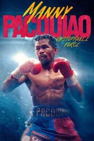 Poster do filme Manny Pacquiao: Unstoppable Force