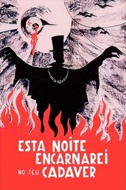 Poster do filme Esta Noite Encarnarei no Teu Cadáver