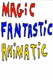 Poster da série Magic Fantastic Animatic
