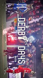 Derby Days Berlin: 1. FC Union Berlin v Hertha BSC movie poster