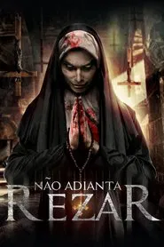 Poster do filme Não Adianta Rezar