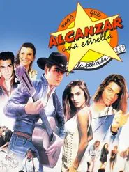 Poster do filme Más que alcanzar una estrella