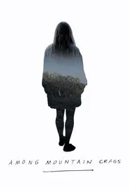 Among Mountain Crags movie poster