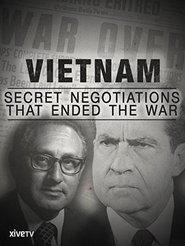 Vietnam: Secret Negotiations that Ended the War movie poster