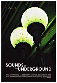 The Sounds of the Underground movie poster