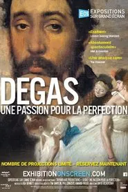 Degas: Passion for Perfection movie poster