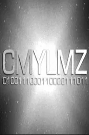 CMYLMZ 0100111000110000111011 movie poster