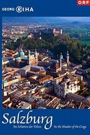 Salzburg - In the Shadow of the Crags movie poster