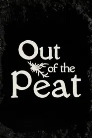Out of the Peat movie poster