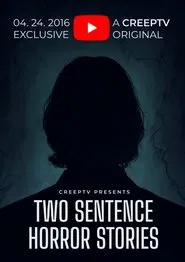 Two Sentence Horror Stories tv show poster