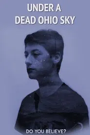 Under a Dead Ohio Sky movie poster
