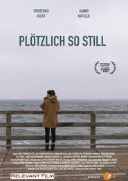 Plötzlich so still movie poster