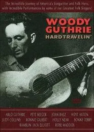 Woody Guthrie: Hard Travelin' movie poster