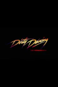 Dirty Dancing - The Phenomenon movie poster
