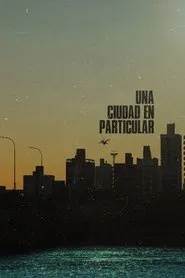 Poster do filme Una ciudad en particular