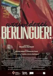 Arrivederci Berlinguer! movie poster