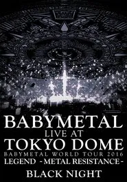 Poster do filme BABYMETAL - Live at Tokyo Dome: Black Night - World Tour 2016